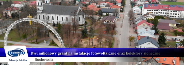 Dwumilionowy grant na instalacje fotowoltaiczne oraz kolektory słoneczne [FILM]