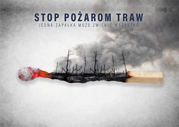 &quot;STOP pożarom traw!&quot; Jedna zapałka może zmienić wszystko