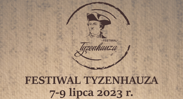 II Festiwal Tyzenhauza – Sokółka 7-9 lipca 2023 r. [Program]