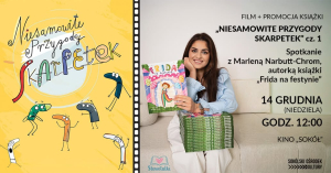 Rodzinne spotkanie w Kinie Sok&oacute;ł: film &bdquo;Skarpetki cz. 1&rdquo; i autorskie spotkanie z Marleną Narbutt-Chrom.