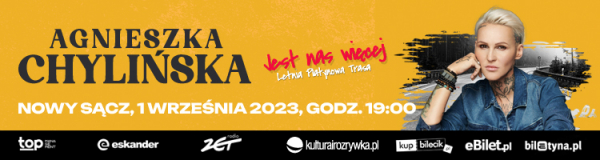 Trasa koncertowa Agnieszki Chylińskiej „Jest nas więcej” - koncert w Nowym Sączu