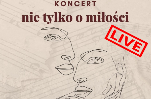 Koncert nie tylko o miłości [TRANSMISJA NA ŻYWO]