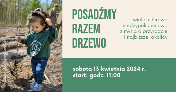 Posadźmy Razem Drzewo: Wspólne Działanie dla Przyszłości Naszej Planety