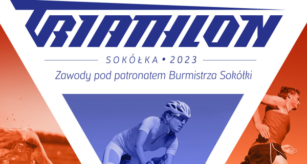 Już w najbliższą niedzielę VII Sokólski Triathlon [Plakat]