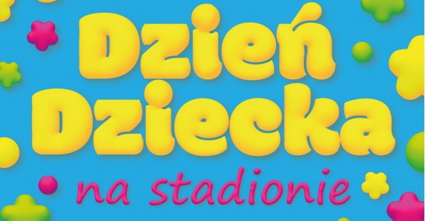 Dnia Dziecka na Stadionie Miejskim [Program]