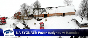 NA SYGNALE: Pożar budynku w miejscowości Hamulka [Film]