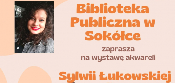 Ptaki - wystawa malarstwa Sylwii Łukowskiej