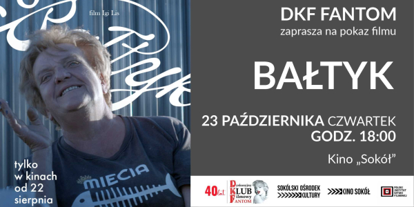 DKF Fantom zaprasza na film pt. &bdquo;Bałtyk&rdquo;