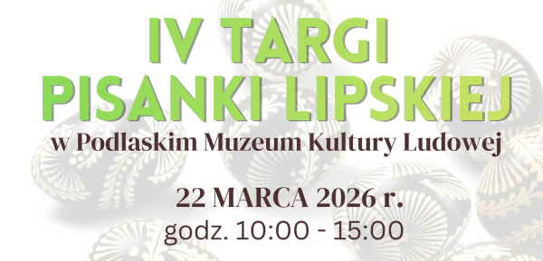 IV Targi Pisanki Lipskiej
