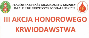 III akcja honorowego krwiodawstwa w Plac&oacute;wce Straży Granicznej w Kuźnicy.