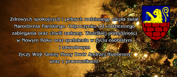 Andrzej Humienny - W&oacute;jt Nowego Dworu z serdecznymi życzeniami