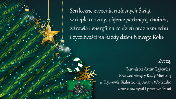 Życzenia świąteczne od Burmistrza Dąbrowy Białostockiej Artura Gajlewicza oraz Radnych i Pracowników [Film]