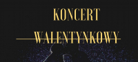 Koncert walentynkowy ONLINE [Transmisja NA ŻYWO, PLAKAT]
