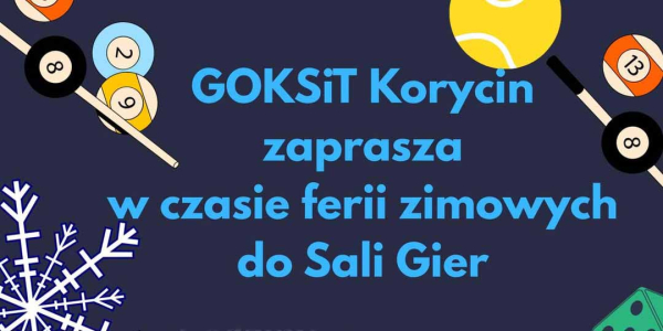Zaproszenie do sali gier w GOKSiT Korycin