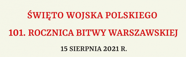 Uroczystości Święta Wojska Polskiego i 101. Rocznicy Bitwy Warszawskiej. [Plakat]