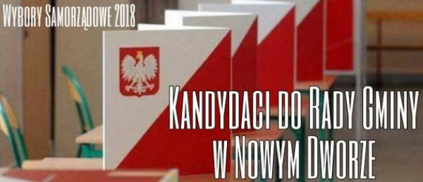 Kandydanci na radnych w Gminie Nowy Dwór [Listy Wyborcze]