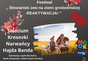 „Słowiański zew na ziemi grodzieńskiej-REAKTYWACJA !” [Transmisja NA ŻYWO]