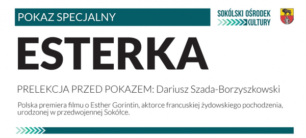 „Estherka” – historia nietuzinkowej postaci, sokółczanki z urodzenia, która została aktorką filmową w wieku 85 lat