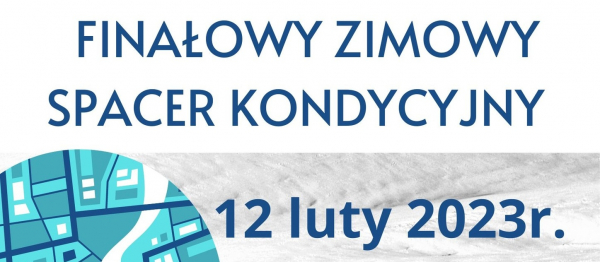 Finałowy zimowy spacer kondycyjny