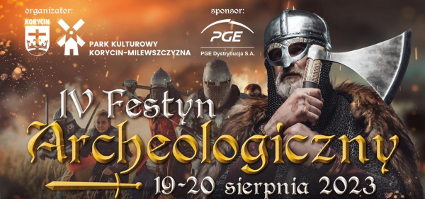 Już w ten weekend IV Festyn Archeologiczny Korycin – Milewszczyzna [Plakat]