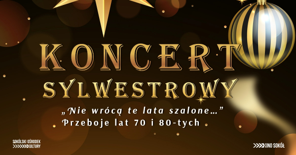 Zaproszenie na Koncert Sylwestrowy