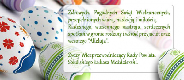 Życzenia od Wiceprzewodniczącego Rady Powiatu Sokólskiego Łukasza Moździerskiego